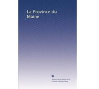 La Province du Maine: Volume 19