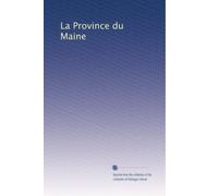 La Province du Maine: Volume 2
