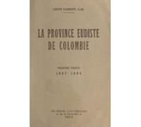 La Province Eudiste De Colombie 1883-1894 (ebook)