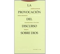La Provocacion Del Discurso Sobre Dios