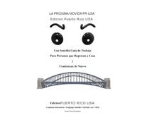 LA PROXIMA MOVIDA PR USA: Una guía sencilla de empleo para personas que regresan a casa y comienzan de nuevo