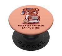 La próxima semana ha sido agotadora PopSockets PopGrip Adhesivo