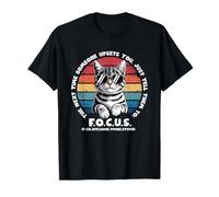 La próxima Vez Que Alguien te moleste Solo Dile Que se concentre Camiseta