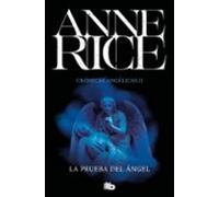 La Prueba Del Angel (crónicas Angelicas 2)