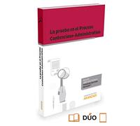 La prueba en el proceso contencioso-administrativo (Monografía)