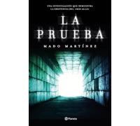 La prueba: Una investigación que demuestra la existencia del Más Allá (No Ficción)