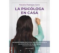 La psicóloga en casa. Las posibilidades de la intervención psicológica en el domicilio de las personas: 80 (Serendipity Maior)