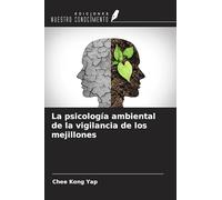 La psicología ambiental de la vigilancia de los mejillones