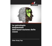 La psicologia ambientale dell'osservazione delle cozze
