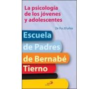 La Psicologia De Los Jovenes Y Adolescentes. De 9 A 20 Años