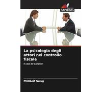 La psicologia degli attori nel controllo fiscale: Il caso del Camerun