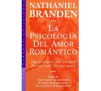 La Psicologia Del Amor Romantico: ¿que Es El Amor? ¿por Que Nace ? ¿po