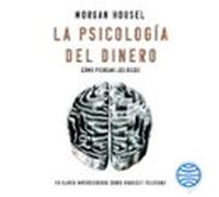 La Psicología Del Dinero - Español (latinoamérica) (audiolibro)