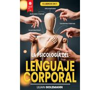 LA PSICOLOGÍA DEL LENGUAJE CORPORAL: 6 LIBROS EN 1: Manipulación Mental, Estrategia Negra y PNL: Técnicas para Defenderse y Dominar la Comunicación No Verbal Influyendo en Cualquiera. + AUDIO y eBook