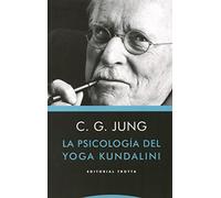 La Psicología Del Yoga Kundalini (Estructuras y procesos. Psicología)