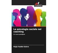 La psicologia sociale nel coaching: Un nuovo paradigma