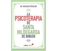 La Psicoterapia De Santa Hildegarda De Bingen