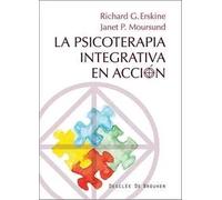La psicoterapia integrativa en acción | Richard G. Erskine, Janet P. Moursund