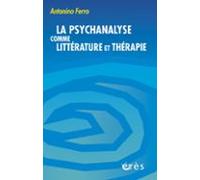 La Psychanalyse Comme Littérature Et Thérapie (ebook)