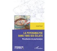 La psychanalyse dans tous ses éclats: Miscellanées de psychanalyse (Psychanalyse Et Lien Social)