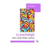 La psychologie: Histoire, concepts, méthodes, expériences