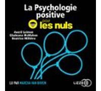La Psychologie Positive Pour Les Nuls (audiolibro)