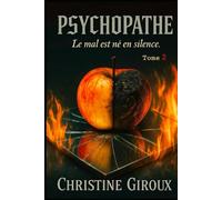 La psychopathe: Le mal est né en silence