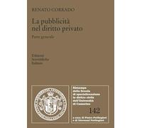 La pubblicità nel diritto privato. Parte generale (Ristampe della Scuola di specializzazione in diritto civile dell'Università di Camerino)