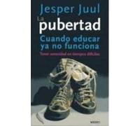 La Pubertad: Cuando Educar Ya No Funciona. Tener Serenidad En Tie Mpos