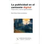 La Publicidad En El Contexto Digital: Viejos Retos Y Nuevas Oport Unid