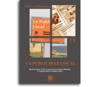 La Publicidad Local: Congreso De Comunicacion Local (3º: Castello De L