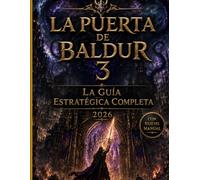 LA PUERTA DE BALDUR 3 La guía estratégica completa 2026