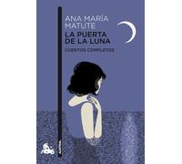 La puerta de la luna: Cuentos completos (Contemporánea)