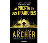 La Puerta de los Traidores: 24 horas para impedir el delito del siglo (HARPERBOLSILLO)