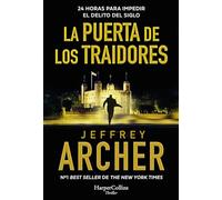 La Puerta de los Traidores: 24 horas para impedir el delito del siglo (HarperCollins)
