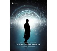 La puerta está abierta. Un viaje al inconsciente (SIN COLECCION)