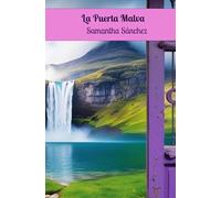 La Puerta Malva: La Puerta Malva - Libro de fantasía Young Adult, sobre dos mundos, donde el personaje principal lucha contra la depresión y los pensamientos suicidas.
