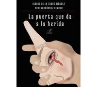 La puerta que da a la herida