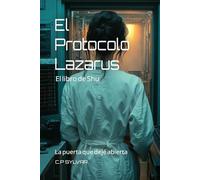 La puerta que dejé abierta: El libro de Shu - Un relato del universo de El Protocolo Lázarus (Sylvarcon 2049 - Español)