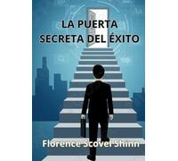 La puerta secreta del éxito (traducido)