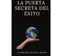 La puerta secreta del éxito (traducido)