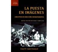 La Puesta En Imagenes. Conceptos De Direccion Cinematografica