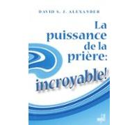 La Puissance De La Prière: Incroyable! (ebook)