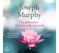 La Puissance De Votre Subconscient (audiolibro)