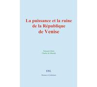 La puissance et la ruine de la République de Venise