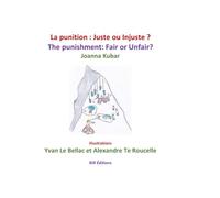 La punition : Juste ou Injuste: The punishment: Fair or Unfair