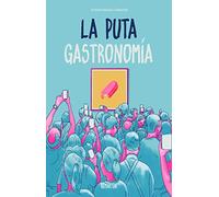 La puta gastronomía: 21 (Altoparlante)