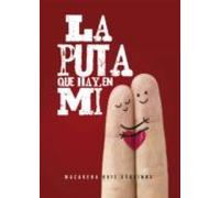 La Puta Que Hay En Mí (ebook)