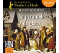 La Pyramide De Glace (audiolibro)
