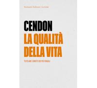 La qualità della vita. Tutelare i diritti dei più fragili (Lezioni Giuriolo)